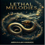 Lethal Melodies