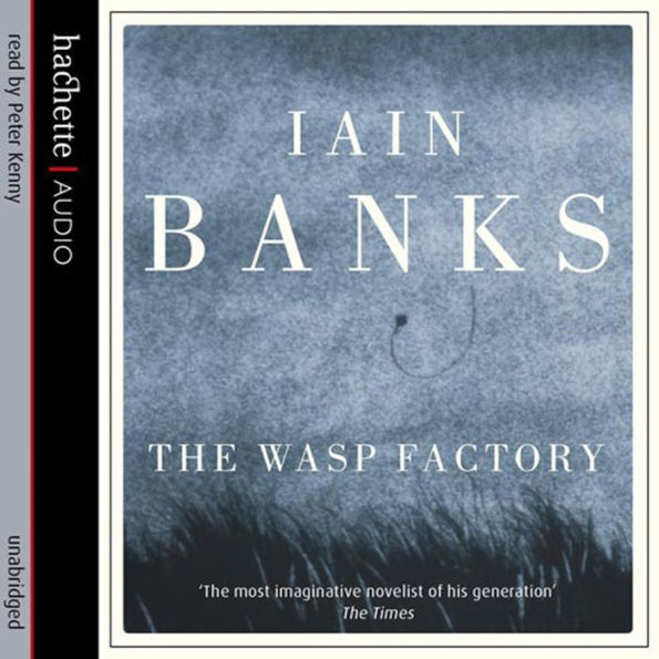 The Wasp Factory: The stunning and controversial literary debut novel