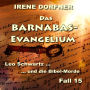 Das Barnabas-Evangelium: Leo Schwartz ... und die Bibel-Morde