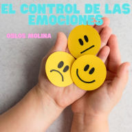 El control de las emociones: Experiencias AA