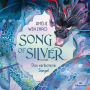 Song of Silver - Das verbotene Siegel (Song of Silver 1)
