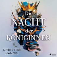 Die Nacht der Königinnen