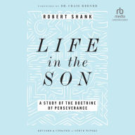 Life in the Son: A Study of the Doctrine of Perseverance