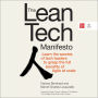 The Lean Tech Manifesto: Learn the Secrets of Tech Leaders to Grasp the Full Benefits of Agile at Scale