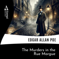 The Murders in the Rue Morgue (Abridged)