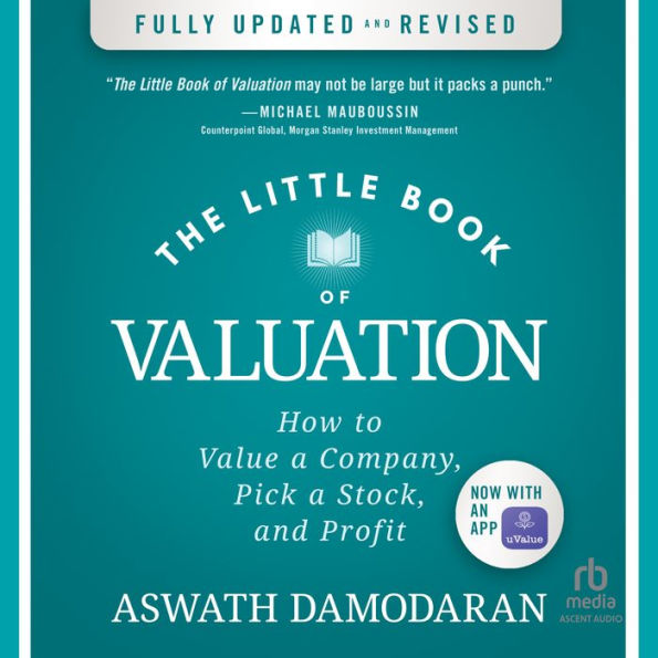 The Little Book of Valuation: How to Value a Company, Pick a Stock, and Profit, Updated Edition