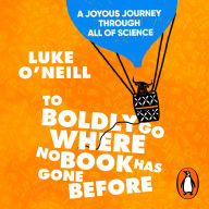 To Boldly Go Where No Book Has Gone Before: A Joyous Journey Through All of Science