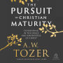 The Pursuit of Christian Maturity: Flourishing in the Grace and Knowledge of Christ