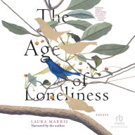 The Age of Loneliness: Essays