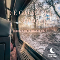 Décompte de 999-0: Sons de train