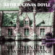 The Adventure of Wisteria Lodge