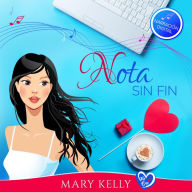 Nota sin fin (Reparto Completo - Narración Digital): Una comedia romántica chispeante de relación falsa