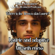 Laurie And Adaptive Attractiveness (Little Women Essay): Where Is The Brown Skin Laurie?