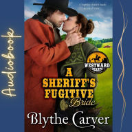 A Sheriff's Fugitive Bride