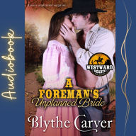 A Foreman's Unplanned Bride