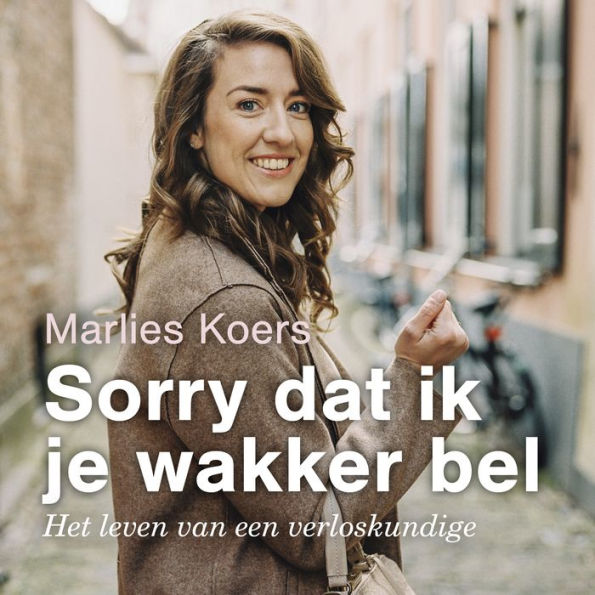 Sorry dat ik je wakker bel: Het leven van een verloskundige