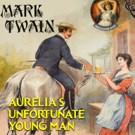 Aurelia's Unfortunate Young Man