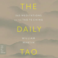 The Daily Tao: 365 Meditations on the Tao Te Ching