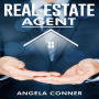 REAL ESTATE AGENT: Comprehensive Beginner's Guide to A Successful Career As A Real Estate Agent (2023 Crash Course)