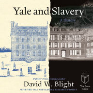 Yale and Slavery: A History