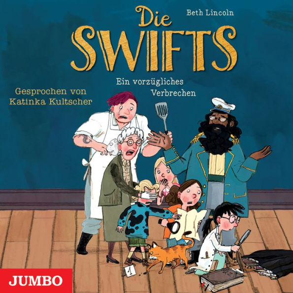 Die Swifts: Ein vorzügliches Verbrechen (Band 1)