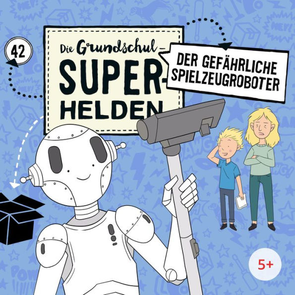 Folge 42: Der gefährliche Spielzeugroboter