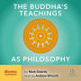 The Buddha's Teachings As Philosophy