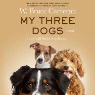 My Three Dogs: A Novel