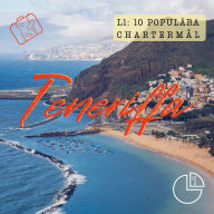 Teneriffa: Tio populära chartermål