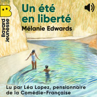 Un été en liberté