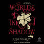 Worlds of Ink and Shadow: A Novel of the Brontës