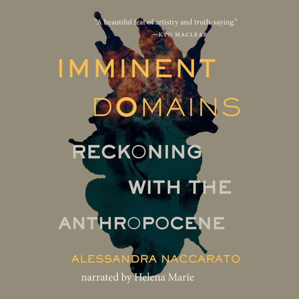 Imminent Domains: Reckoning with the Anthropocene