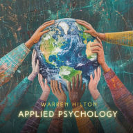 Applied Psychology: Making Your Own World