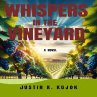 Whispers In The Vineyard: A Novel