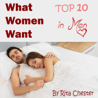 What Women Want in Men: The Top 10 Qualities Women Are Looking for in Men
