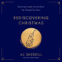Rediscovering Christmas: Surprising Insights into the Story You Thought You Knew