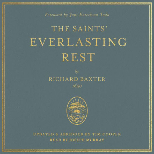 The Saints' Everlasting Rest: Updated and Abridged