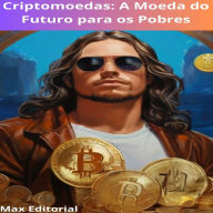 Criptomoedas: A Moeda do Futuro para os Pobres (Abridged)