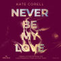 Never be 3: Never be my Love