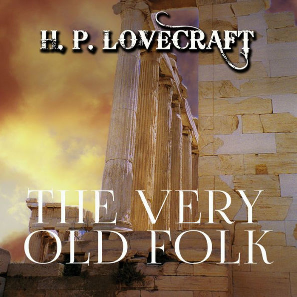 The Very Old Folk