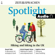 Englisch lernen Audio - Wandern und Radfahren in Großbritannien: Spotlight Audio 4/24 - Hiking and biking in the UK