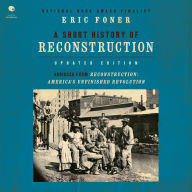 A Short History of Reconstruction [Updated Edition]