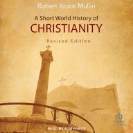 A Short World History of Christianity, Revised Edition