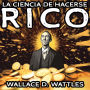 La Ciencia de Hacerse Rico