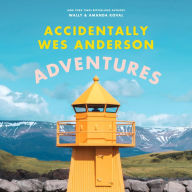 Accidentally Wes Anderson: Adventures