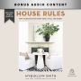 House Rules: How to Decorate for Every Home, Style, and Budget
