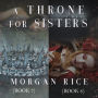 Throne for Sisters, A (Books 7 and 8)
