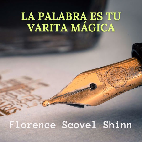 La Palabra Es Tu Varita Mágica