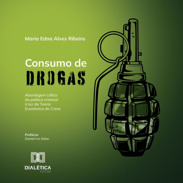 Consumo de drogas: abordagem crítica da política criminal à luz da Teoria Econômica do Crime (Abridged)