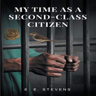 My Time as a Second Class Citizen